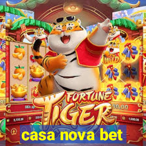 casa nova bet